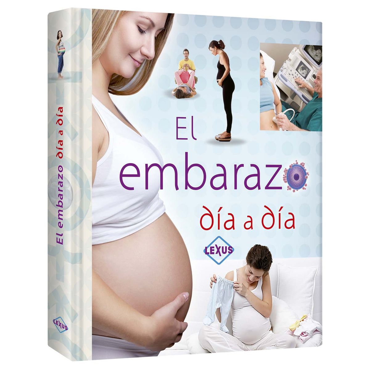 LEXUS - Libro El Embarazo Día A Día.  Lexus