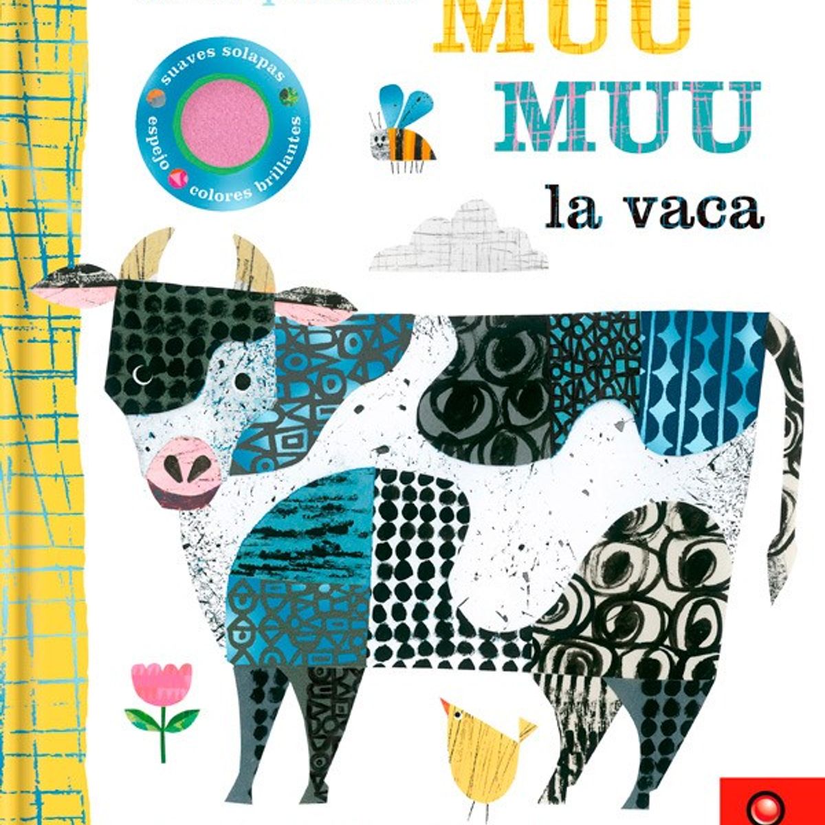 EDITORIAL CONTRAPUNTO - ¡Mira Quién Es! - Muu. Muu, la vaca