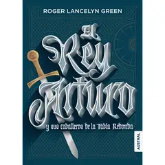 AUSTRAL - El Rey Arturo Y Sus Caballeros De La Tabla Redonda