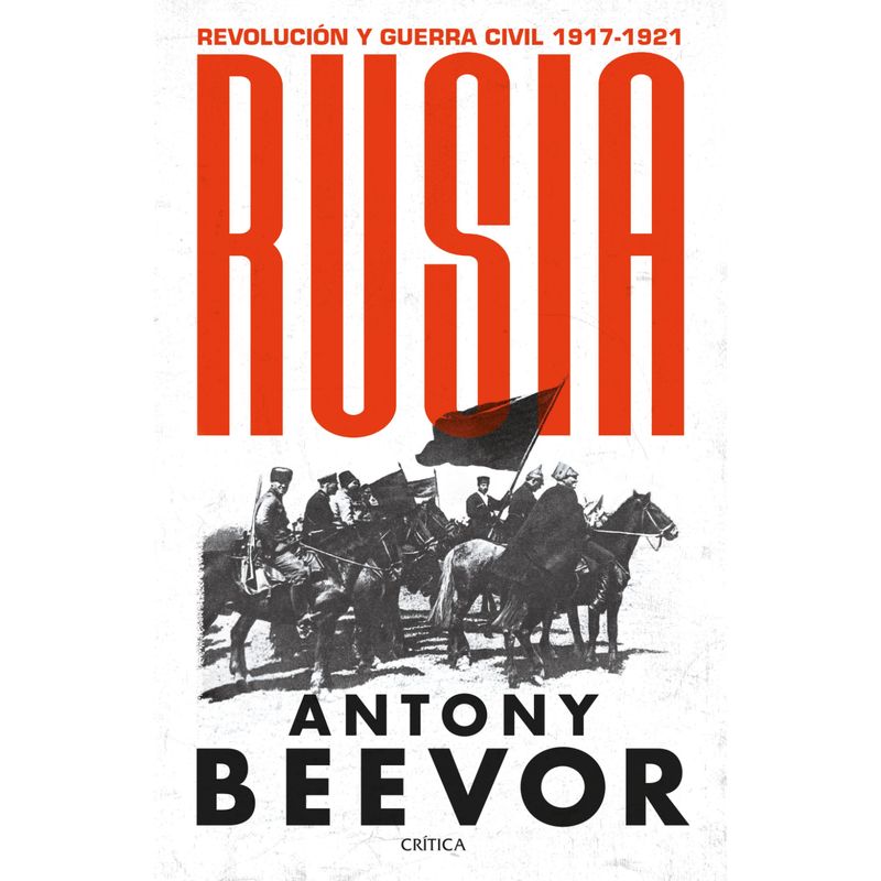 CRITICA - Rusia - Autor(a):  Antony Beevor
