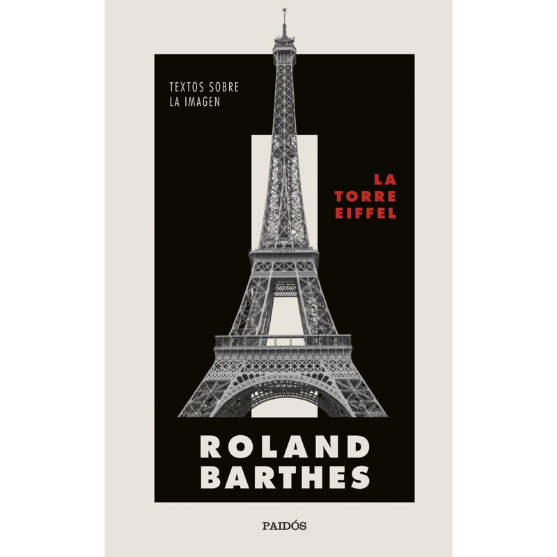 PAIDOS - La Torre Eiffel - Autor(a):  Roland Barthes