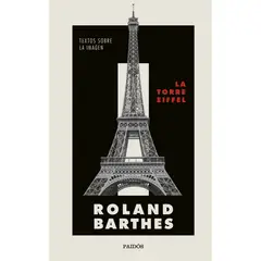 PAIDOS - La Torre Eiffel - Autor(a): Roland Barthes