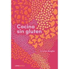 RETAILEXPRESS - Cocina Sin Gluten - Autor(a): Cristian Broglia