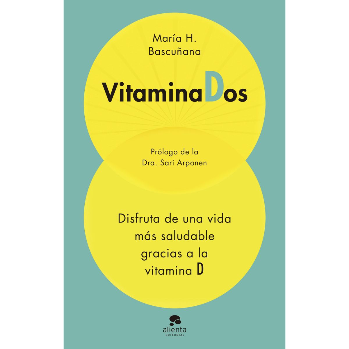 ALIENTA - Vitaminados - Autor(a):  Maria Bascuñan Hernandez