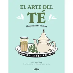 LUNWERG EDITORES - El Arte Del Té - Autor(a): Yannis Varoutsikos