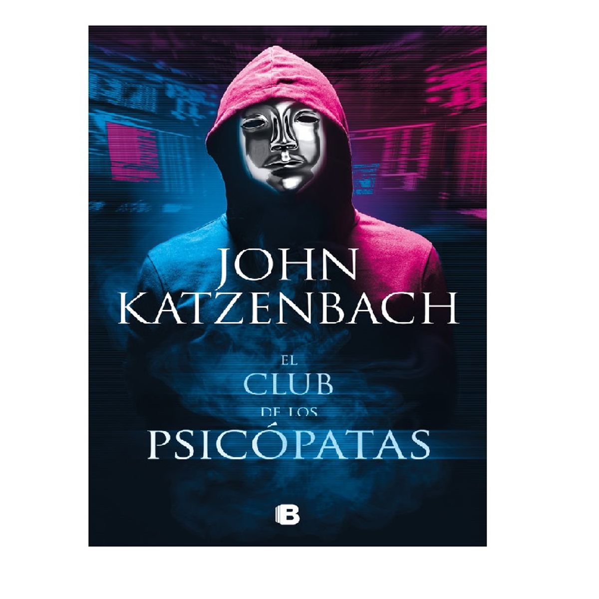 EDICIONES B - EL CLUB DE LOS PSICOPATAS