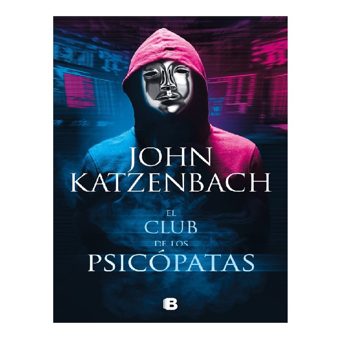 EDICIONES B - EL CLUB DE LOS PSICOPATAS