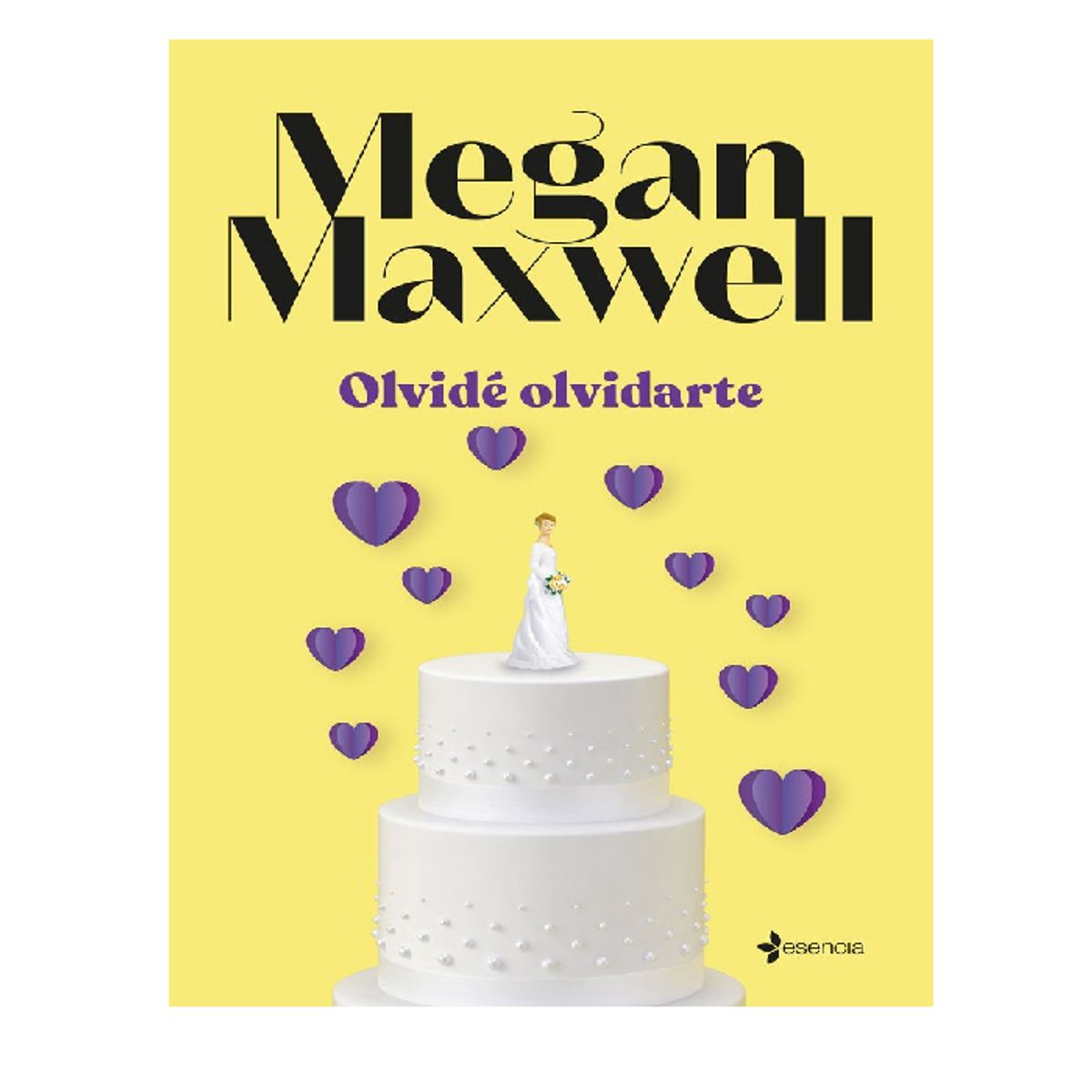 ESENCIA - OLVIDE OLVIDARTE  EDITORIAL ESENCIA