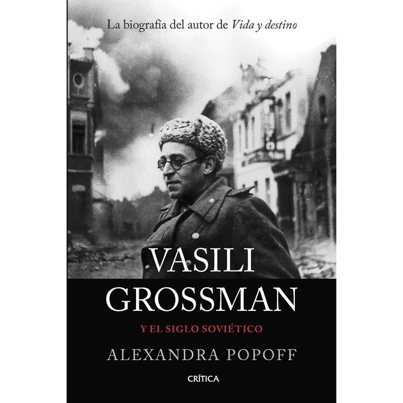 CRITICA - Vasili Grossman Y El Siglo Soviético