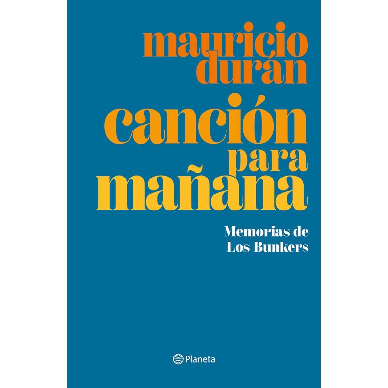 TOP10BOOKS - Libro CANCIÓN PARA MAÑANA - MEMORIAS DE LOS BUNKERS