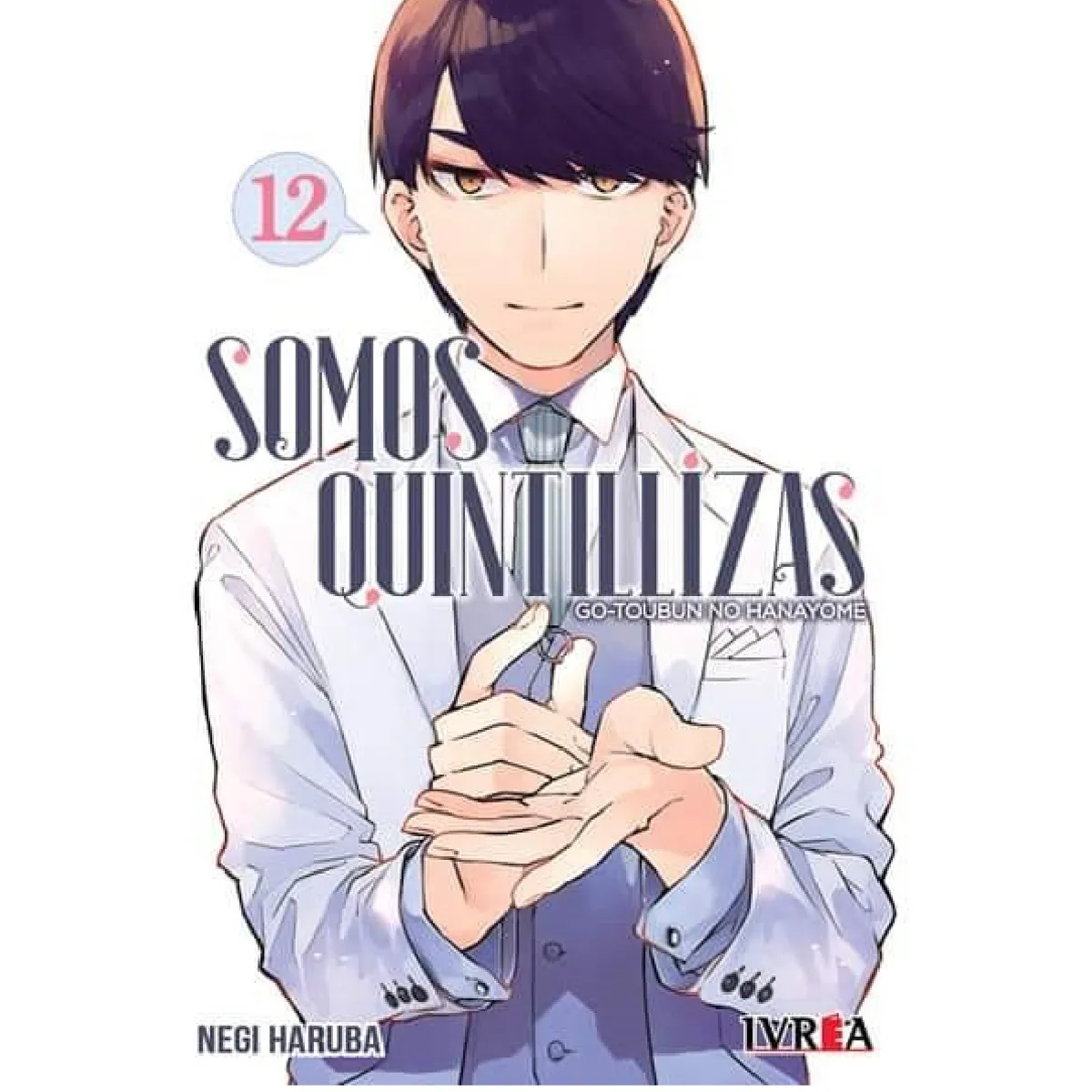 IVREA ARGENTINA - Manga Las Quintillizas 12 - Ivrea Argentina