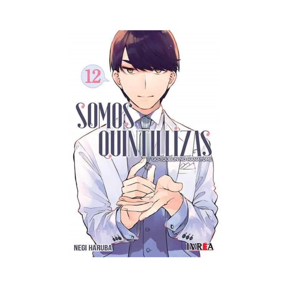 IVREA ARGENTINA - Manga Las Quintillizas 12 - Ivrea Argentina