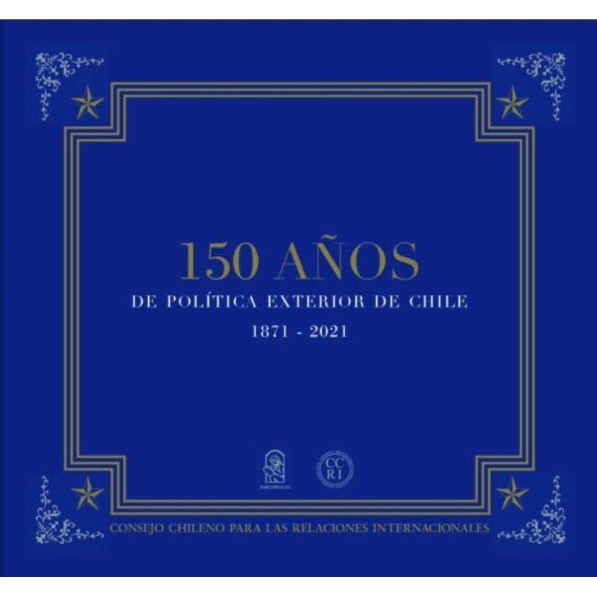 TOP10BOOKS - LIBRO 150 años De Poltica Exterior De Chile canales oficiales