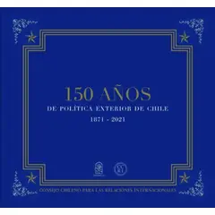 TOP10BOOKS - LIBRO 150 años De Poltica Exterior De Chile canales oficiales