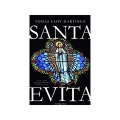 ALFAGUARA - Santa Evita - Autor(a): Tomás Eloy Martínez