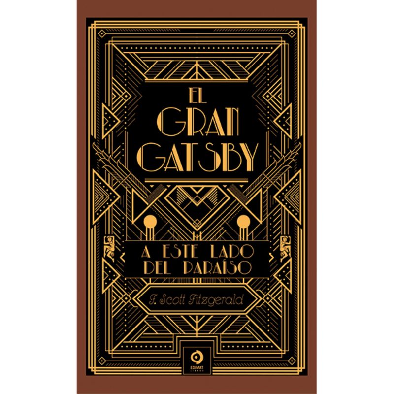 EDIMAT LIBROS - El Gran Gatsby/ A Este Lado Del Paraiso