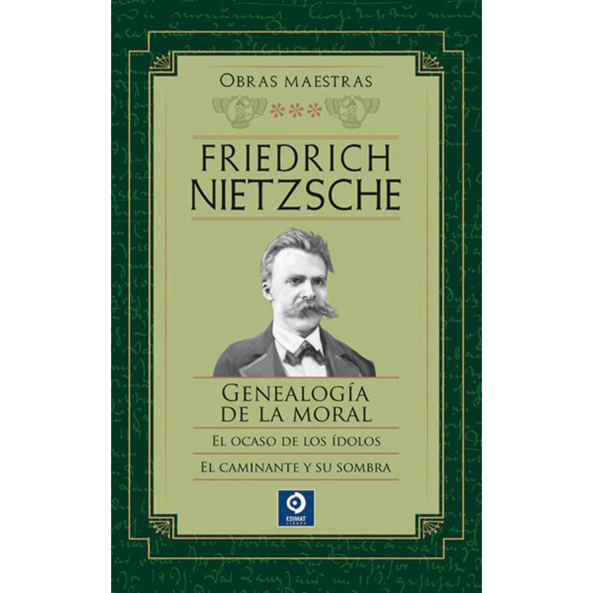EDIMAT LIBROS - Friedrich Nietzsche Volumen III (Obras Maestras)
