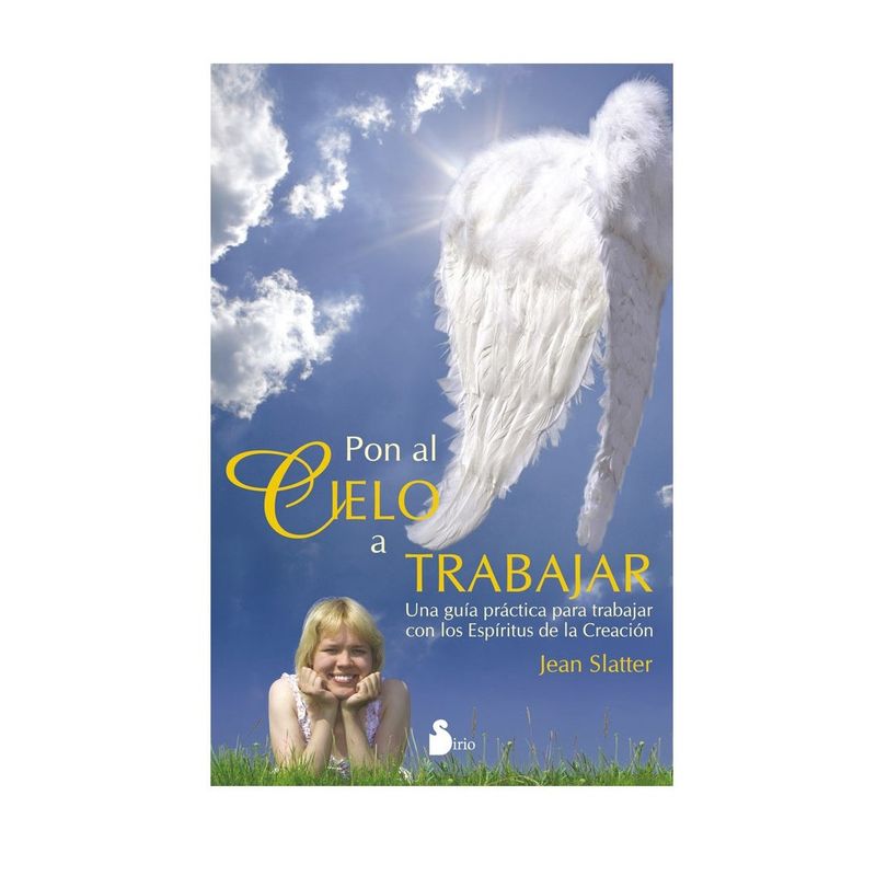SIRIO EDITORIAL - Libro Pon Al Cielo A Trabajar