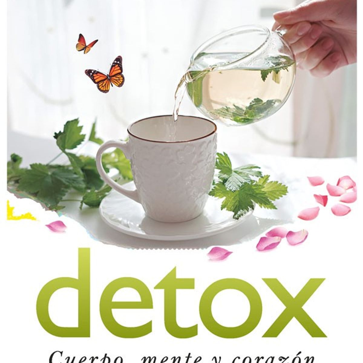 SIRIO EDITORIAL - Detox. Cuerpo, Mente Y Corazon
