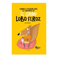EDELVIVES - Cuando El Pequeño Lobo Se Convirtió En El Gran Lobo Feroz