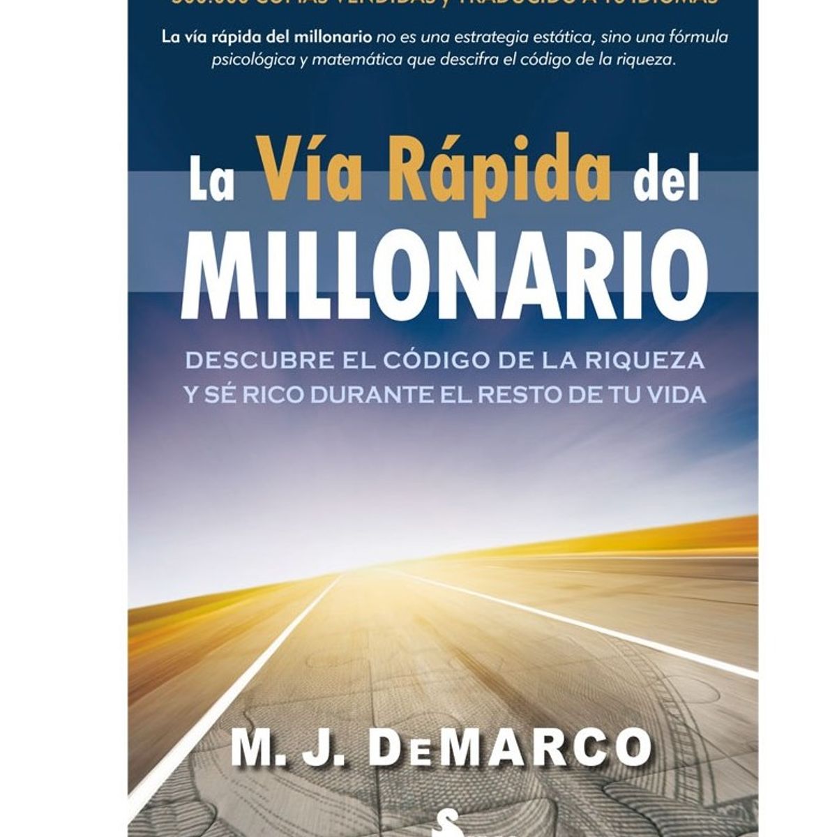 SIRIO EDITORIAL - La Vía Rápida Del Millonario