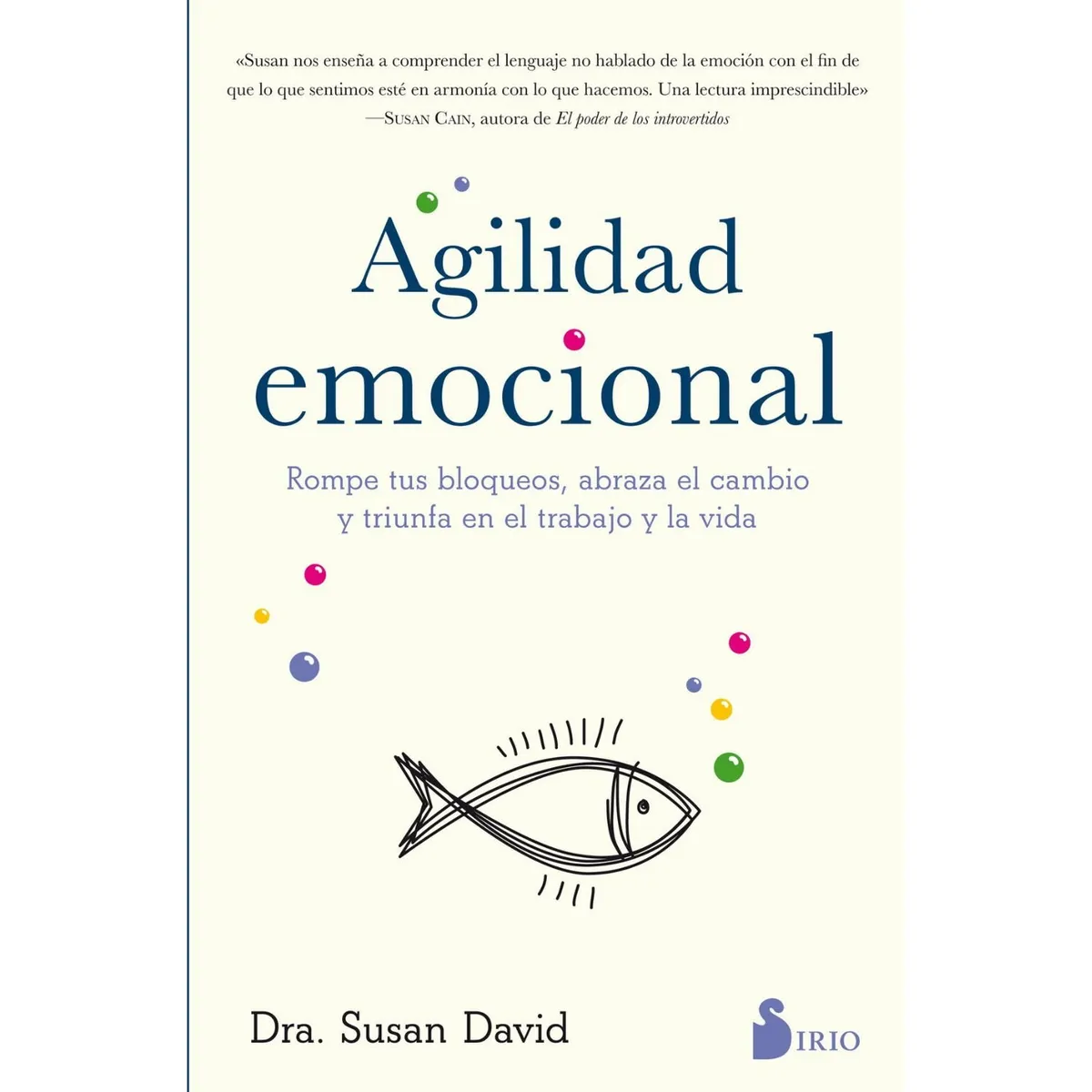 SIRIO EDITORIAL - Agilidad Emocional (Rompe Tus Bloqueos...)