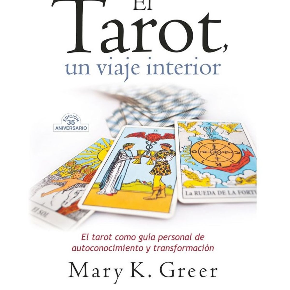 SIRIO EDITORIAL - El Tarot, Un Viaje Interior