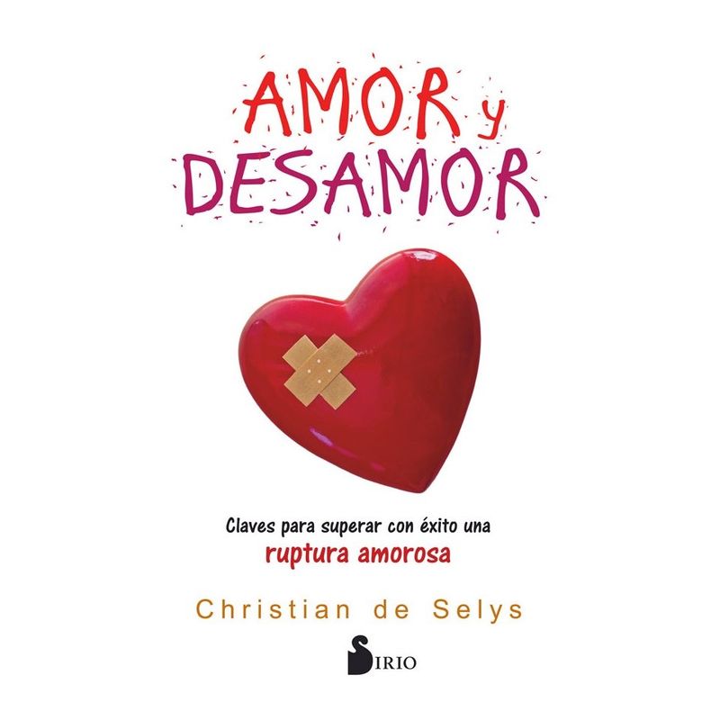 SIRIO EDITORIAL - Libro Amor Y Desamor (Superar Ruptura Amorosa)
