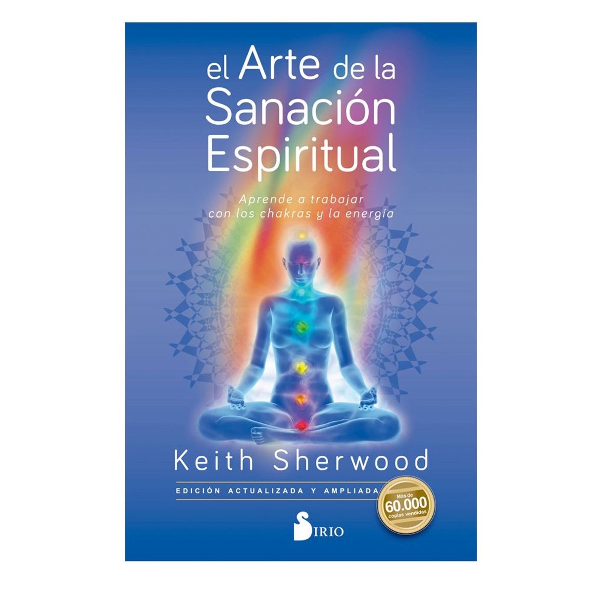 SIRIO EDITORIAL - El Arte De La Sanación Espiritual