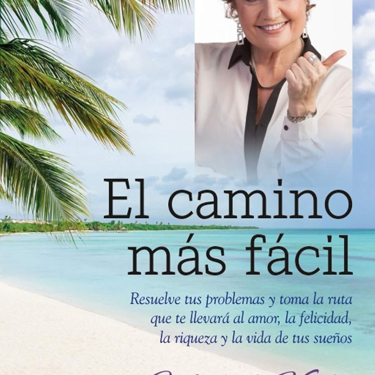 SIRIO EDITORIAL - El Camino Mas Facil (Resuelve Tus Problemas...)