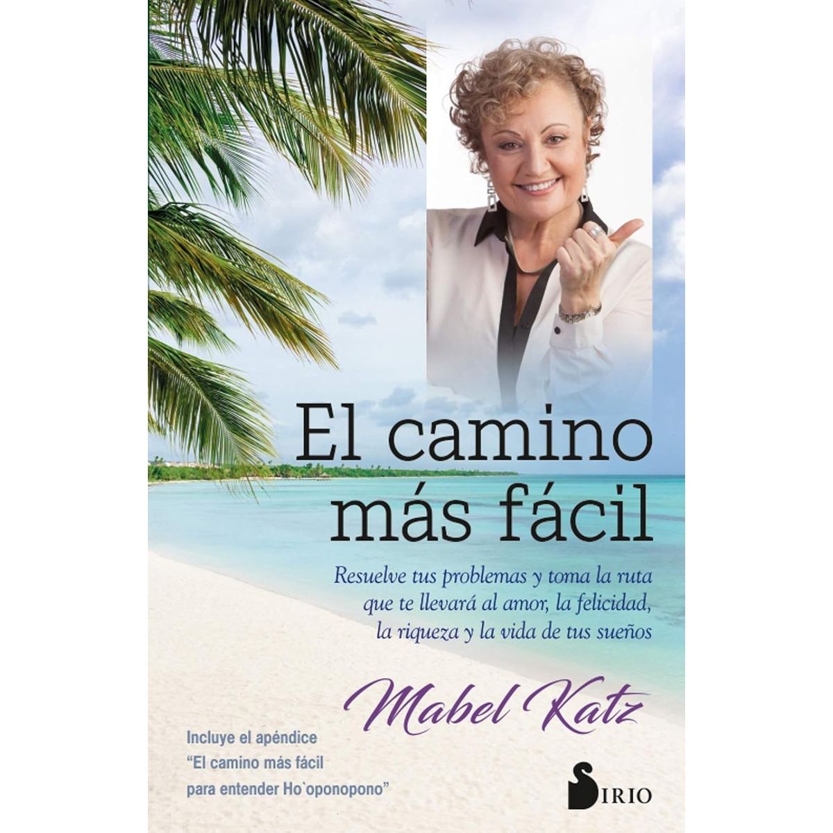 SIRIO EDITORIAL - El Camino Mas Facil (Resuelve Tus Problemas...)