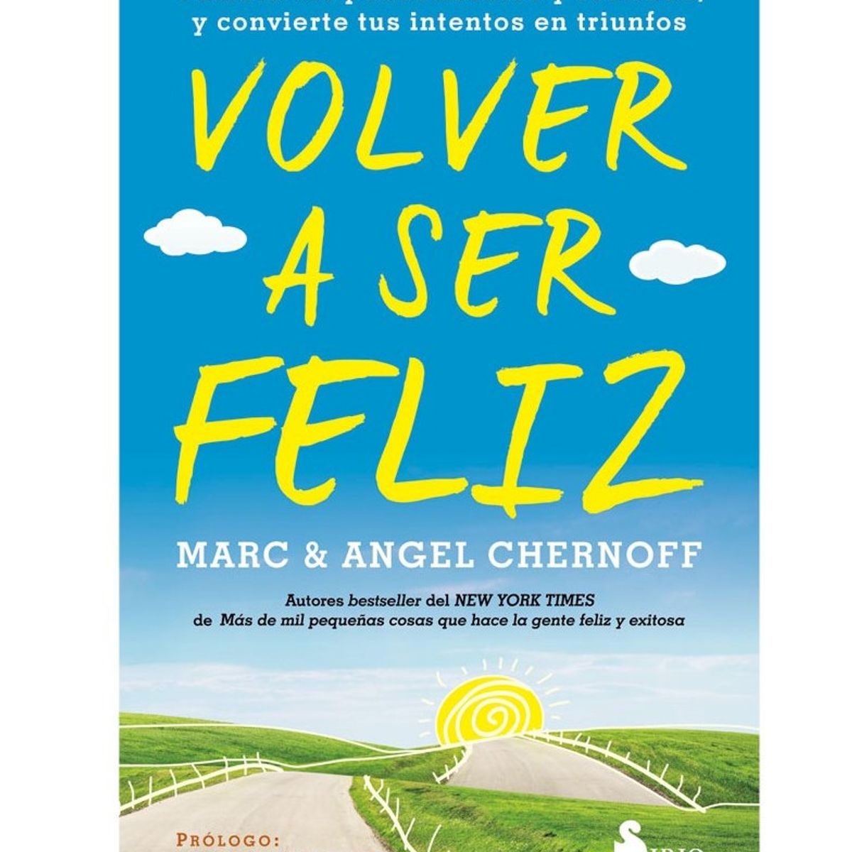 SIRIO EDITORIAL - Volver A Ser Feliz de Editorial Sirio