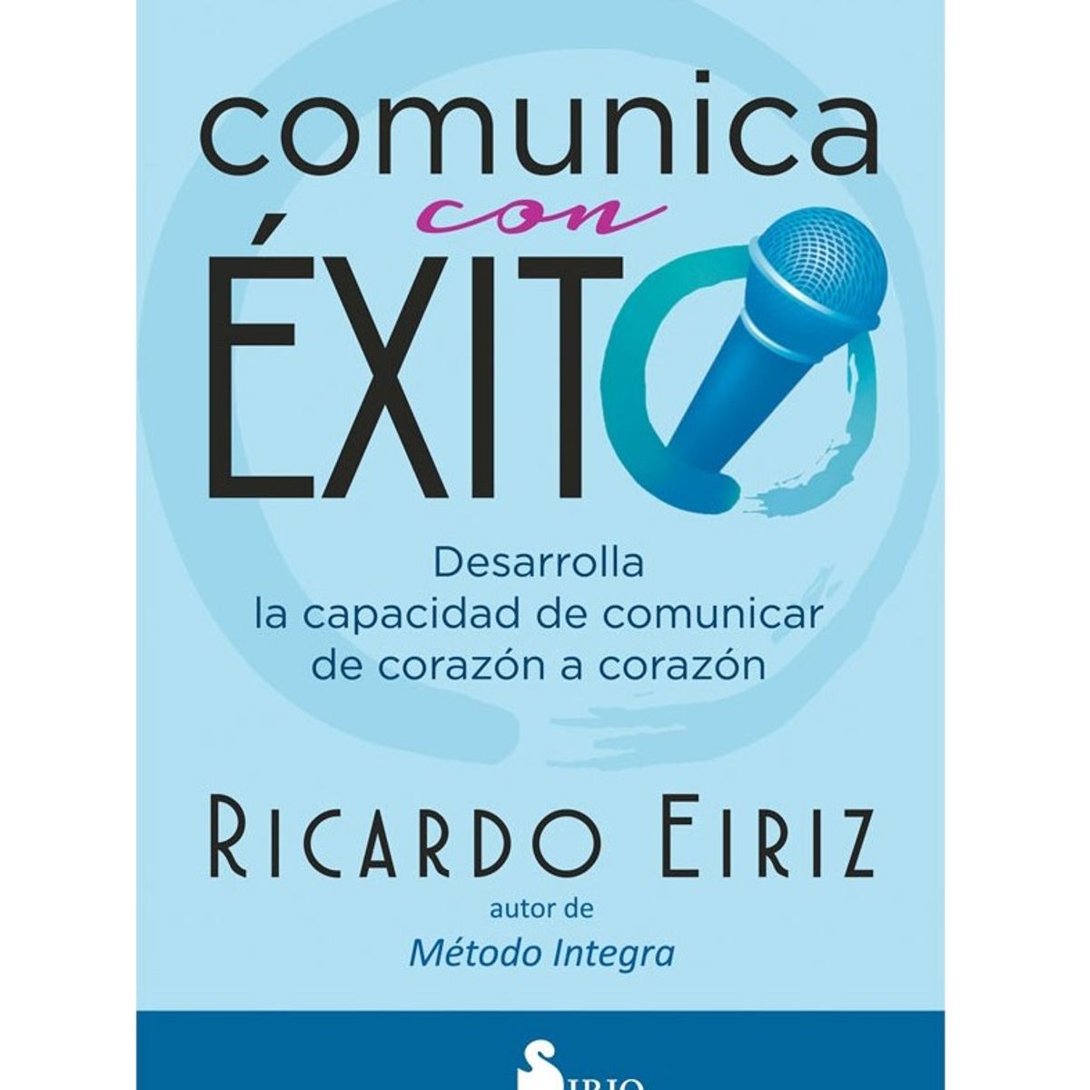 SIRIO EDITORIAL - Comunica Con Éxito de Editorial Sirio