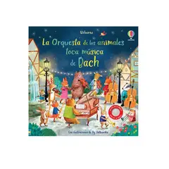 USBORNE - Libros Sonoros - La Orquesta Animales Toca Música De Bach