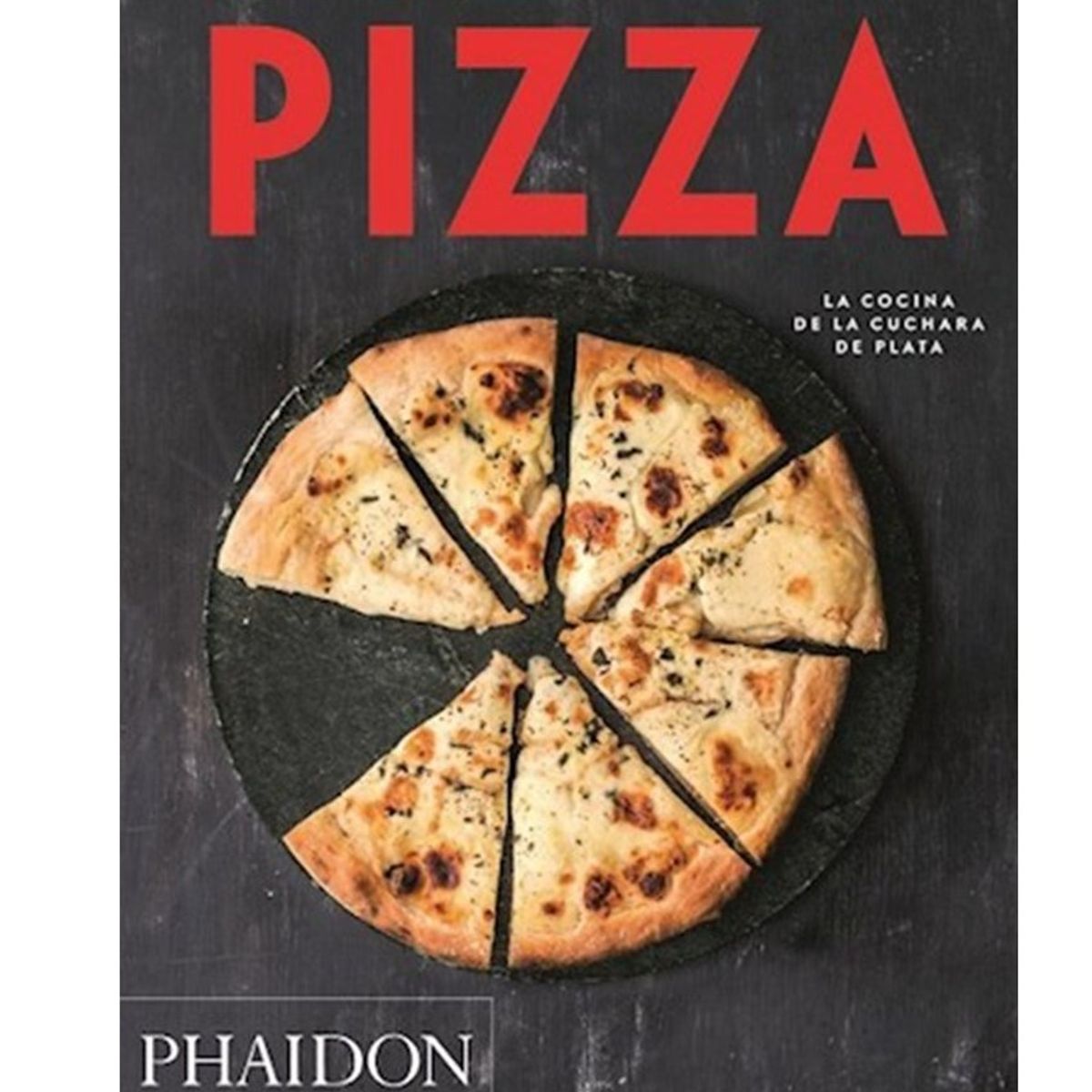 PHAIDON - Escuela De Cocina Italiana - Pizza