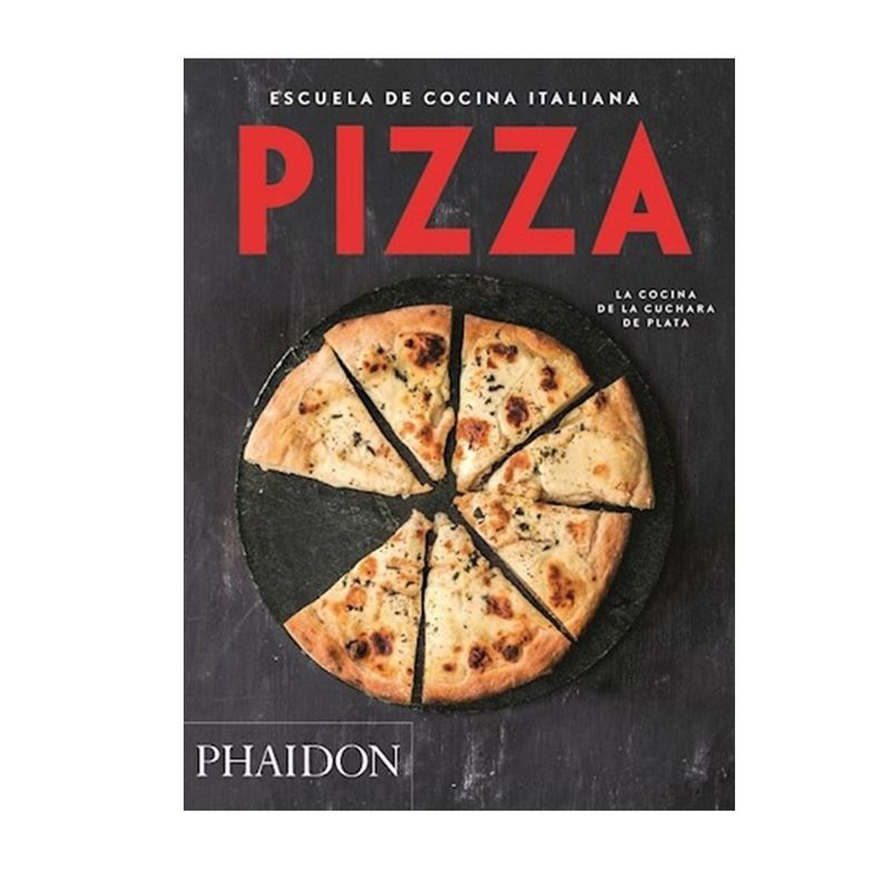 PHAIDON - Libro Escuela De Cocina Italiana - Pizza