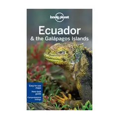 LONELY PLANET - Ecuador & The Galapagos Islands 10º Edicion