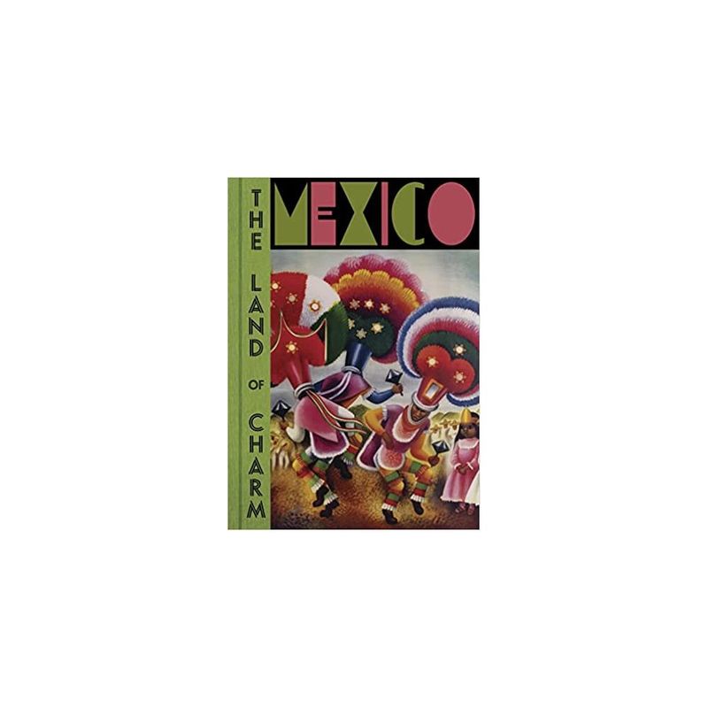 ANTARTICA LIBROS - Mexico. The Land Of Charm