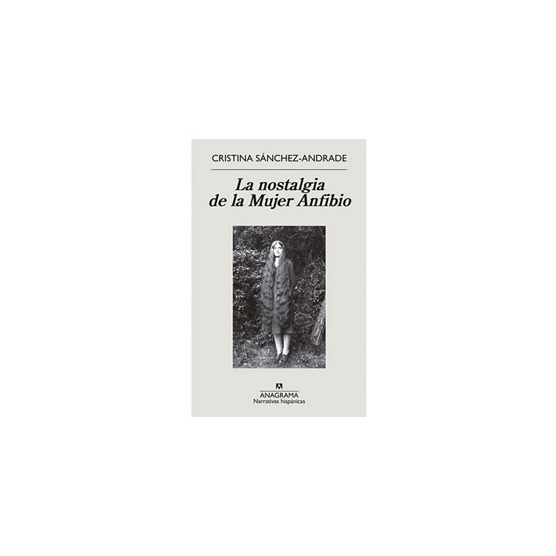 ANAGRAMA - La Nostalgia De La Mujer Anfibio 9788433999399