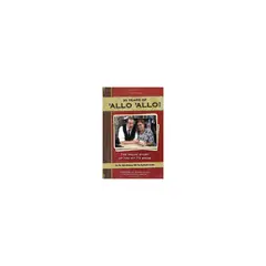 ANTARTICA LIBROS - Allo Allo, 30Th Anniversary