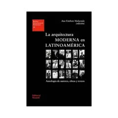 REVERTE - La Arquitectura Moderna En Latinoamerica (Eua27) 1º Edicion