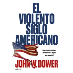 CRITICA - El Violento Siglo Americano