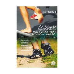 ANTARTICA LIBROS - Correr Descalzo. La Ciencia De Correr Descalzo Y Con Calzado