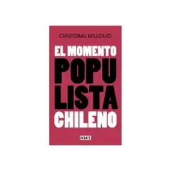 DEBATE - MOMENTO POPULISTA CHILENO, EL