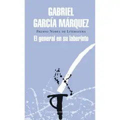 LITERATURA RANDOM HOUSE - El General En Su Laberinto