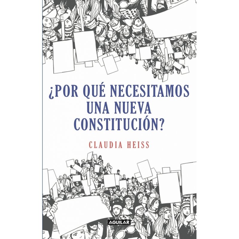 AGUILAR - POR QUE NECESITAMOS UNA NUEVA CONSTITUCI