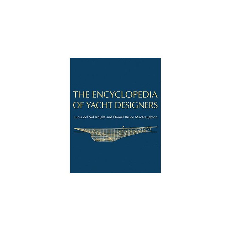 ANTARTICA LIBROS - The Encyclopedia Of Yacht Designers
