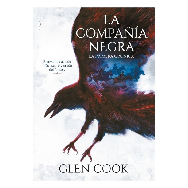 MONTENA - La Compañia Negra (La Primera Cronica #1)