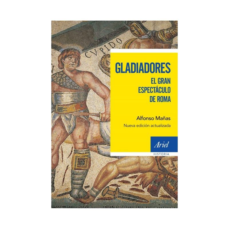 ARIEL - Gladiadores. El Gran Espectaculo De Roma