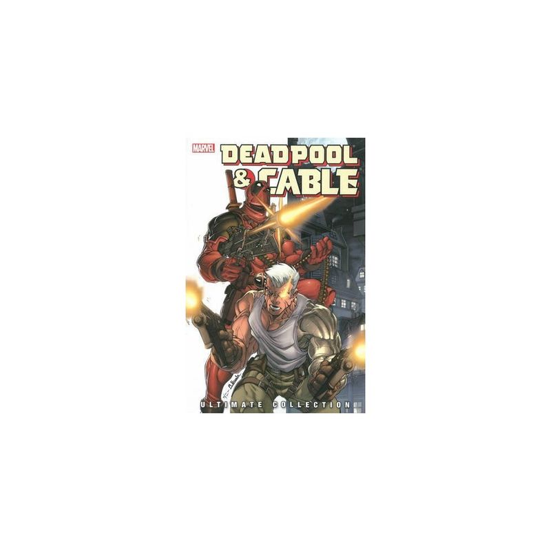 MARVEL COMICS - Deadpool & Cable Ultimate Collection Book 1